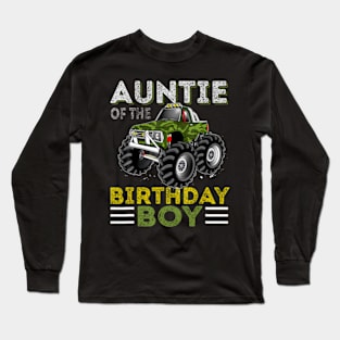 Auntie Of The Birthday Boy Monster Truck Birthday Long Sleeve T-Shirt